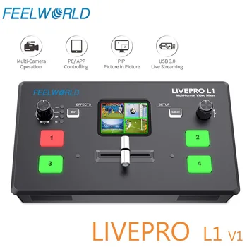 FEELWORLD LIVEPRO L1 V1 מולטי פורמט וידאו מיקסר Switcher 4xHDMI תשומות המצלמה ייצור USB3.0 בהזרמה בשידור חי ב-Youtube